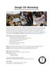 Slough 101 Workshop Information